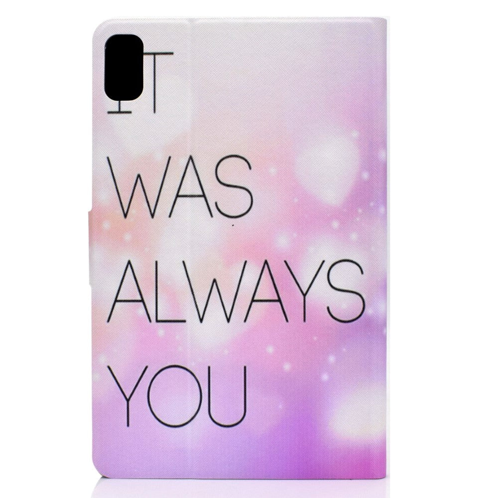 Huawei MatePad 10.4" Cover m. Ståfunktion & Kortholder - Print m. Tekst 'It Was Always You'