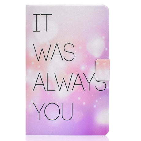 Huawei MatePad 10.4" Cover m. Ståfunktion & Kortholder - Print m. Tekst  'It Was Always You'